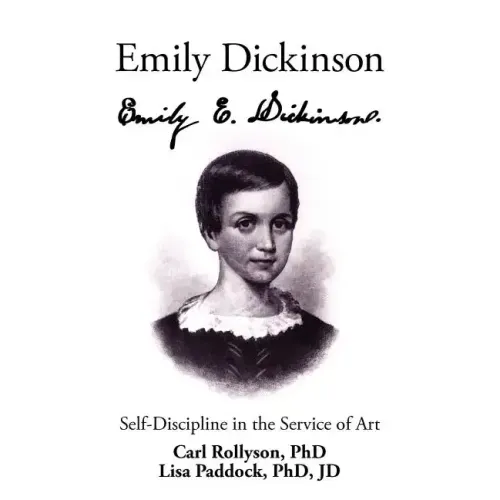 Emily Dickinson: Self-Discipline in the Service of Art