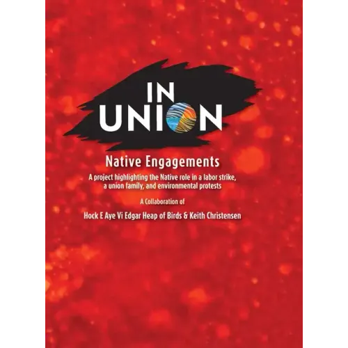 IN UNION, Hardcover: Native Engagements