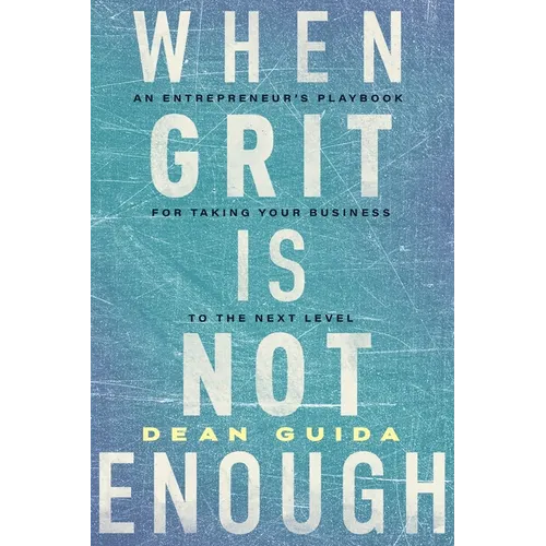 When Grit is Not Enough