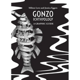 Gonzo Ichthyology - A Graphic Guide