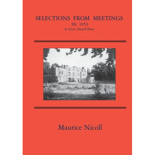 Selections from Meetings in 1953: At Great Amwell House
