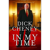 In My Time: A Personal and Political Memoir
