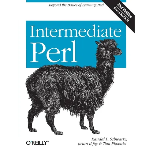 Intermediate Perl: Beyond the Basics of Learning Perl