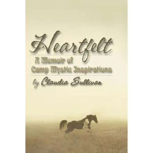 Heartfelt: A Memoir of Camp Mystic Inspirations