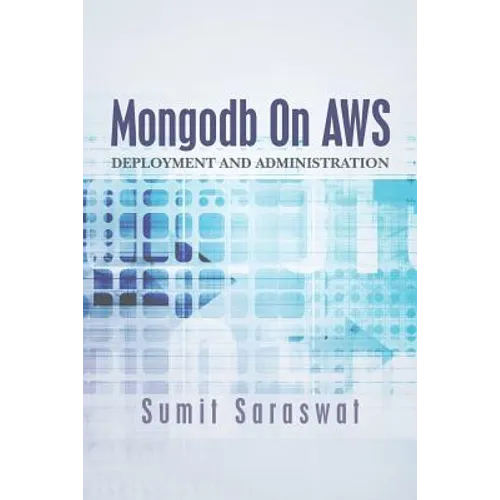 Mongodb On AWS: Deployment and administration