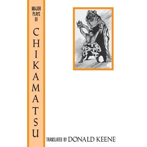 The Major Plays of Chikamatsu