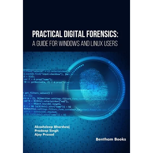 Practical Digital Forensics: A Guide for Windows and Linux Users