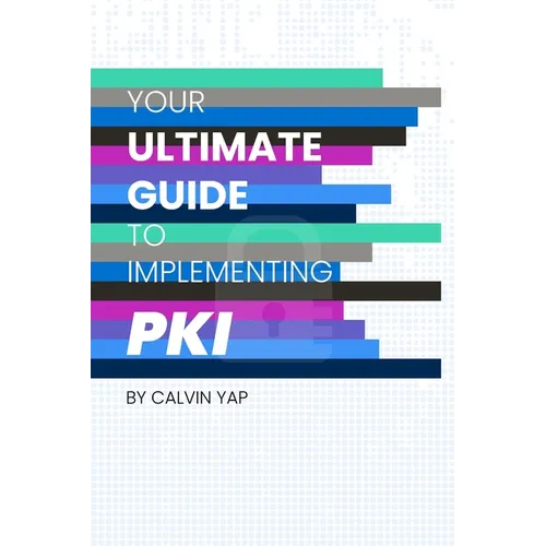 Your Ultimate Guide to Implementing PKI