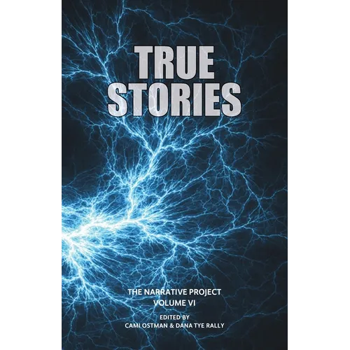 True Stories: The Narrative Project, Volume VI