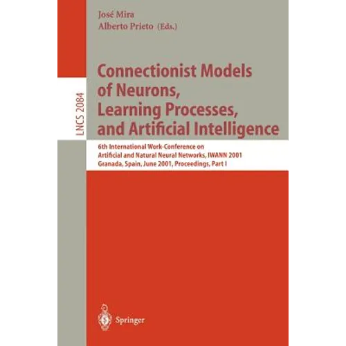 Connectionist Models of Neurons, Learning Processes, and Artificial Intelligence: 6th International Work-Conference on Artificial and Natural Neural N