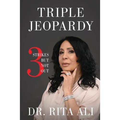 Triple Jeopardy: Three Strikes But Not Out