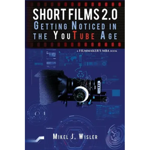 Short Films 2.0: Getting Noticed in the YouTube Age