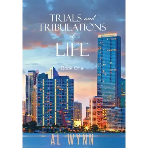 Trials and Tribulations of Life: Book One