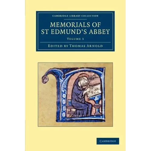 Memorials of St Edmund's Abbey - Volume 3