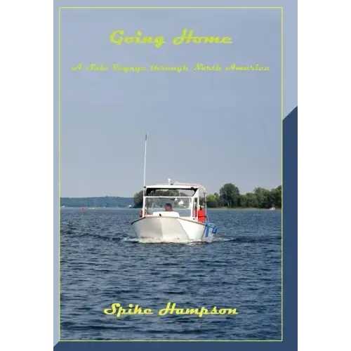 Going Home: A Solo Voyage through North America