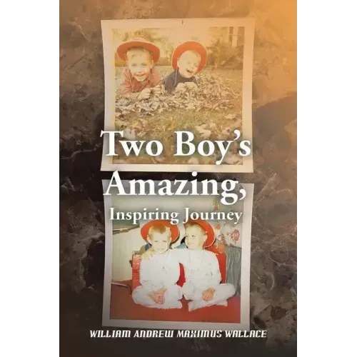 Two Boy's Amazing, Inspiring Journey