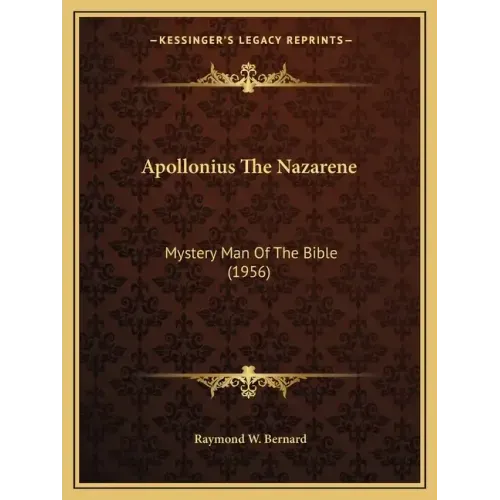 Apollonius The Nazarene: Mystery Man Of The Bible (1956)
