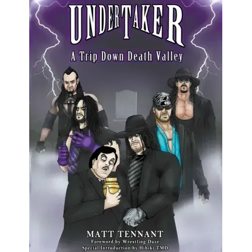 The Undertaker: A Trip Down Death Valley