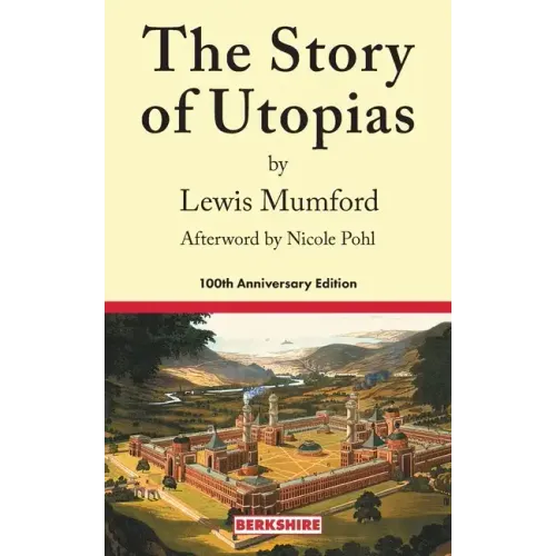 The Story of Utopias: 100th Anniversary Edition