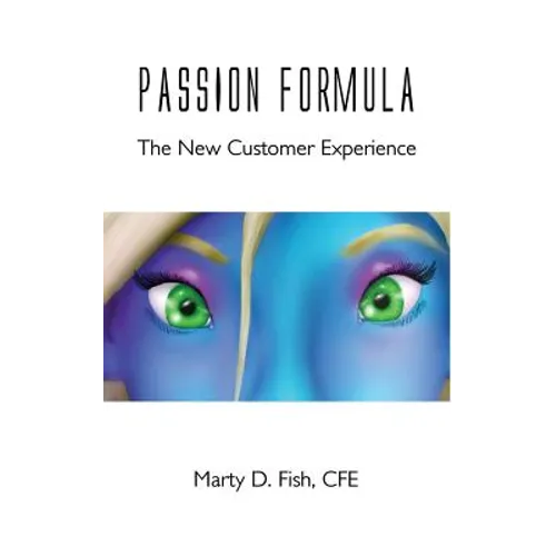 Passion Formula - The New Customer Experience