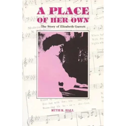A Place of Her Own: The Story of Elizabeth Garrett