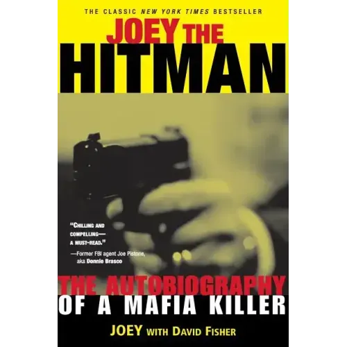 Joey the Hitman: The Autobiography of a Mafia Killer