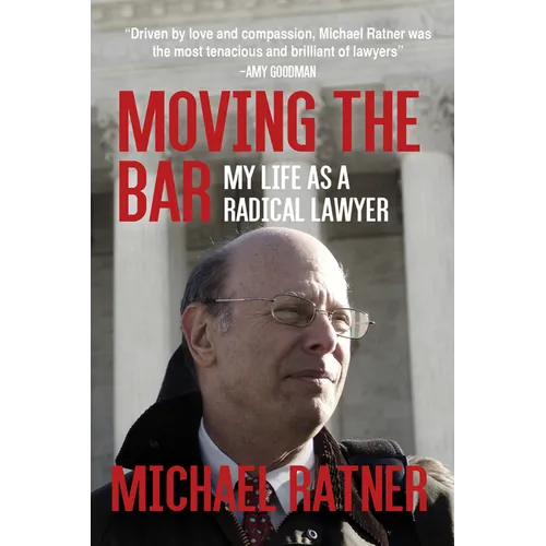Moving the Bar: My Life as a Radical Lawyer