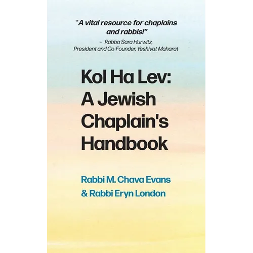 Kol Halev: A Jewish Chaplain's Handbook