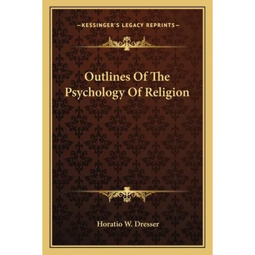 Outlines Of The Psychology Of Religion