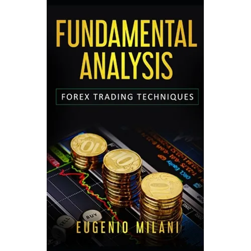 Fundamental Analysis: Forex Trading Techniques