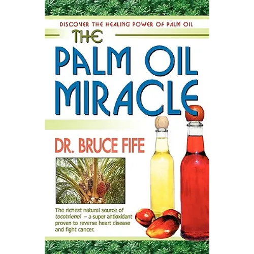 The Palm Oil Miracle