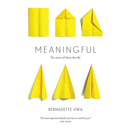 Meaningful: The Story of Ideas That Fly
