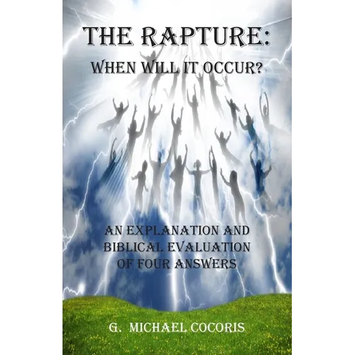 The Rapture: When Will It Occur?