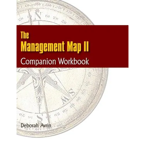The Management Map II...Companion Workbook