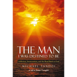 The Man I Was Destined to Be - Paperback