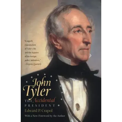 John Tyler, the Accidental President
