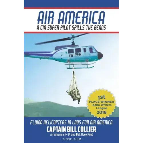 Air America: A CIA Super Pilot Spills the Beans