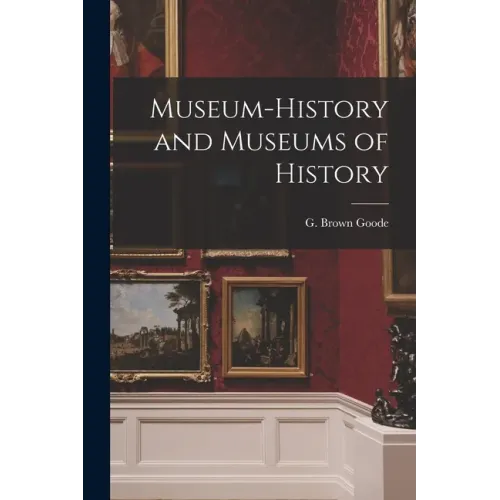 Museum-history and Museums of History