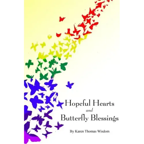 Hopeful Hearts and Butterfly Blessings