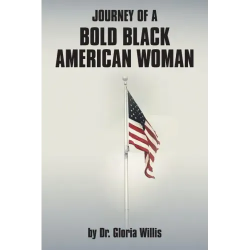 Journey of a Bold Black American Woman