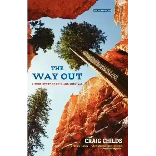 The Way Out: A True Story of Ruin and Survival