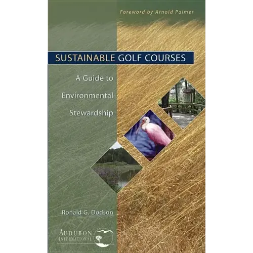 Sustainable Golf Courses: A Guide to Environmental Stewardship