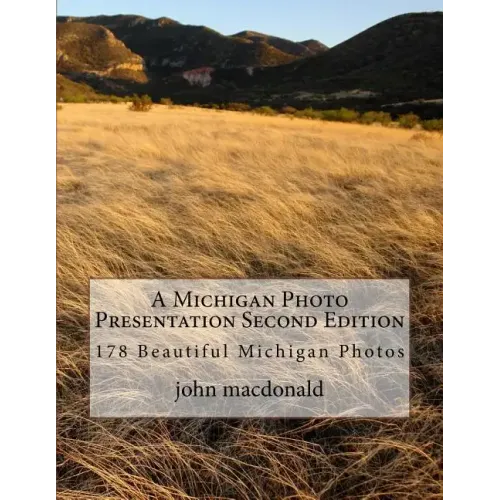 A Michigan Photo Presentation Second Edition