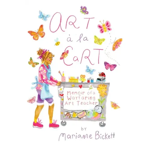 Art á la Cart: Memoir of a Wayfaring Art Teacher