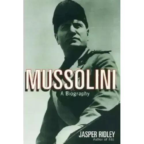 Mussolini: A Biography