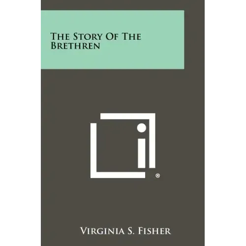 The Story of the Brethren