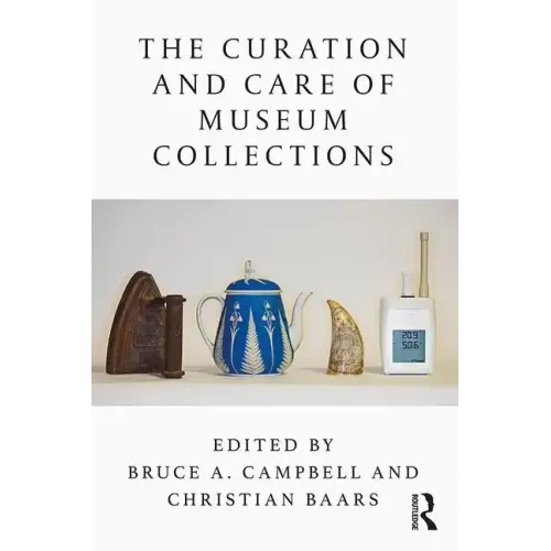 The Curation and Care of Museum Collections