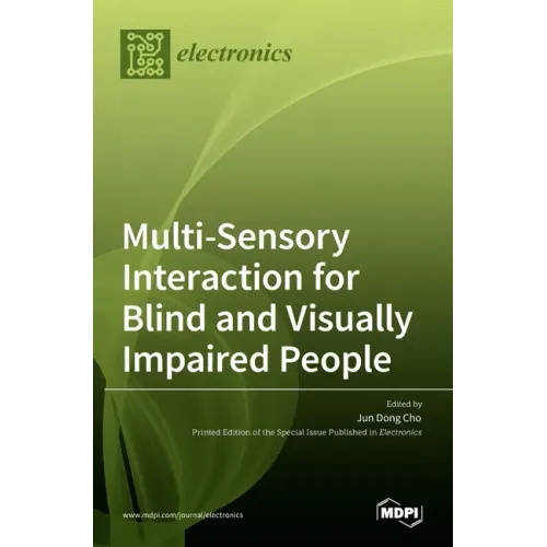 Multi-Sensory Interaction for Blind and Visually Impaired People