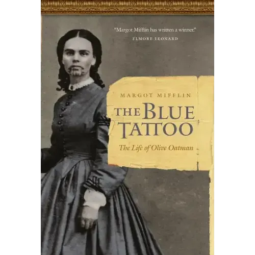The Blue Tattoo: The Life of Olive Oatman