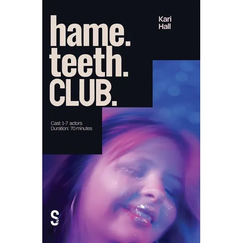 Hame. Teeth. Club.
